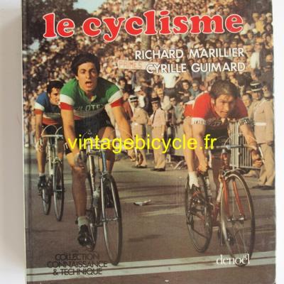 LE CYCLISME 1977 - Richard Marillier - Cyrille Guimard