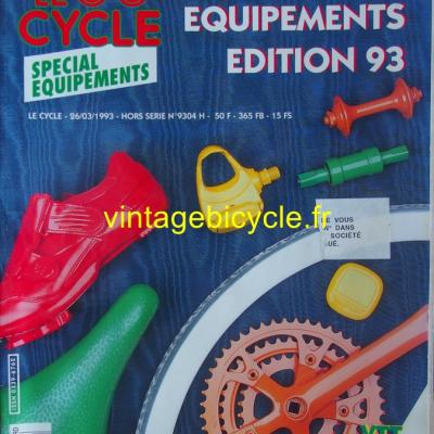 LE CYCLE l'officiel 1993 - 00 - N°9304H Spécial équipement 1993